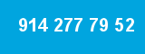 914 277 79 52 914 277 79 52